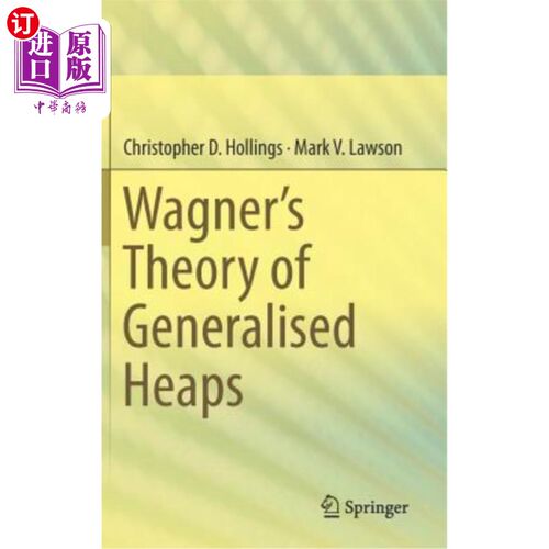 海外直订Wagner's Theory of Generalised Heaps 瓦格纳广义堆理论