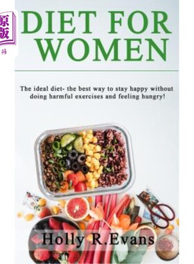 海外直订医药图书Diet for Women: The ideal diet- the best way to stay happy without doing harmful 女性饮食：理想的饮