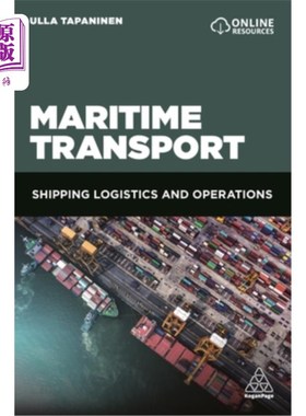 海外直订Maritime Transport: Shipping Logistics and Operations 海运：航运物流和业务