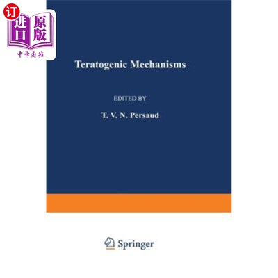 海外直订Teratogenic Mechanisms 致畸机制