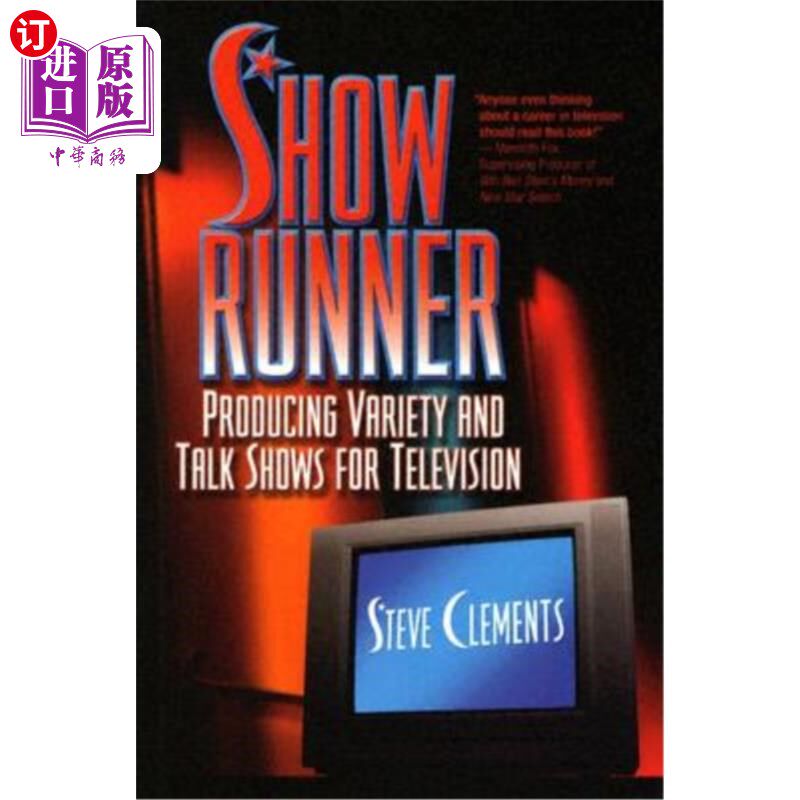 海外直订Show Runner: Producing Variety and Talk Shows for Television 节目主持人:为电视制作综艺和谈话节目