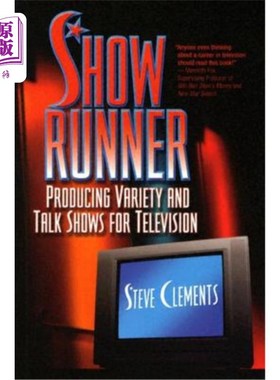 海外直订Show Runner: Producing Variety and Talk Shows for Television 节目主持人:为电视制作综艺和谈话节目