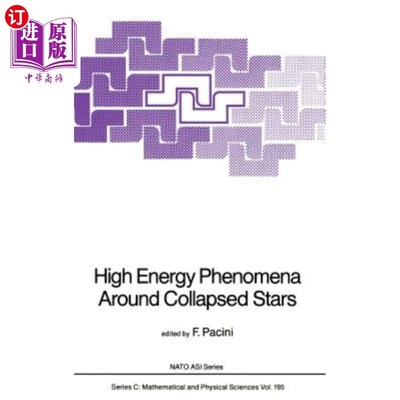 海外直订High Energy Phenomena Around Collapsed Stars 坍缩恒星周围的高能现象