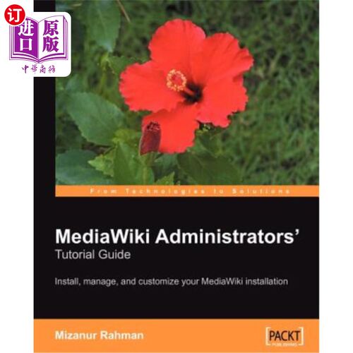 海外直订MediaWiki Administrators' Tutorial Guide: Install, manage, and customize your Me MediaWiki管