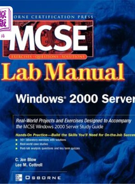 海外直订MCSE Windows 2000 Server: Lab Manual (Exam 70 215) MCSE Windows 2000服务器：实验室手册（考试70 215）