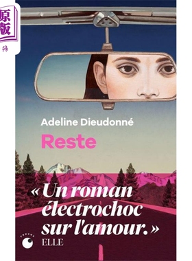【法文版】Adeline Dieudonne 安息 比利时作家 爱情小说 法文原版 Reste Adeline Dieudonné【中商原版】
