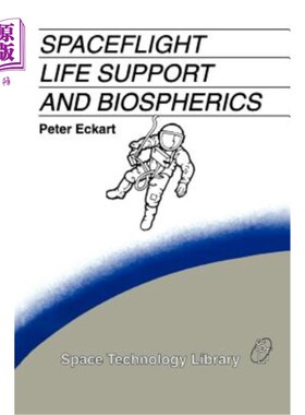 海外直订Spaceflight Life Support and Biospherics 航天生命支持与生物圈