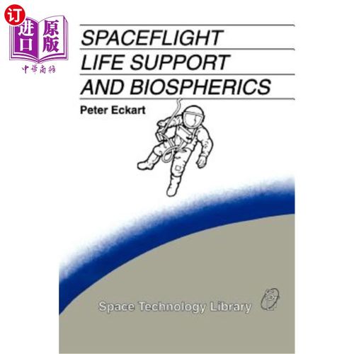 海外直订Spaceflight Life Support and Biospherics 航天生命支持与生物圈