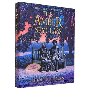 黑暗物质三部曲第三部琥珀望远镜 精装全彩插图版 英文原版 Dark Materials trilogy Amber Spyglass Philip Pullman中商原版