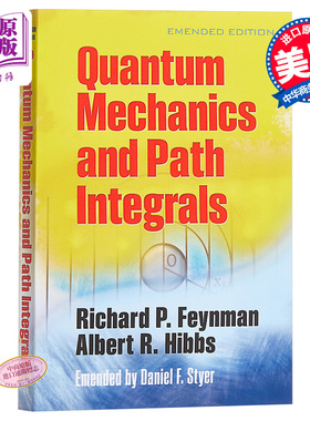 Quantum Mechanics and Path Integrals : Emended Edition 英文原版 量子力学与路径积分（修正版） 费曼【中商原版】