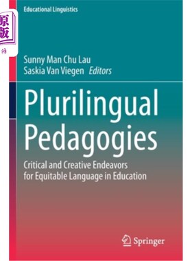 海外直订Plurilingual Pedagogies: Critical and Creative Endeavors for Equitable Language  多语教学法:为教育中公平的