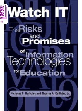 海外直订Watch It: The Risks and Promises of Information Technologies for Education 关注：信息技术对教育的风险和承诺