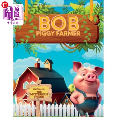 海外直订Bob the Farm Pig - The Mysterious Friend 农场猪鲍勃-神秘的朋友