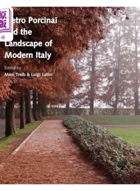 海外直订Pietro Porcinai and the Landscape of Modern Italy 彼得罗·波尔奇奈和现代意大利风景