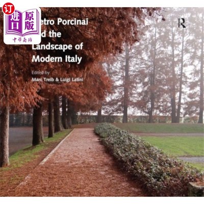 海外直订Pietro Porcinai and the Landscape of Modern Italy 彼得罗·波尔奇奈和现代意大利风景