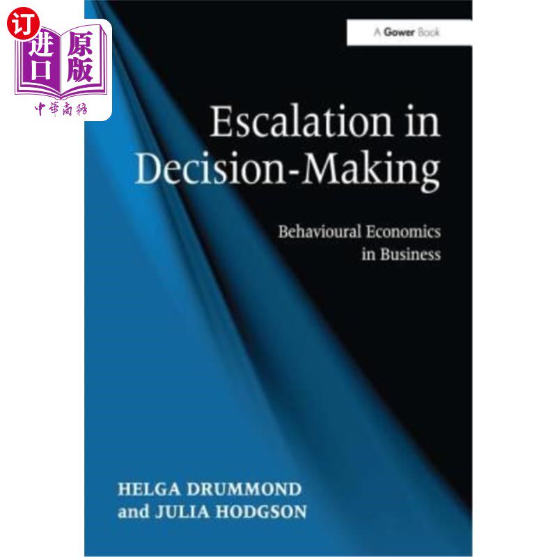 海外直订Escalation in Decision-Making: Behavioural Economics in Business 决策的升级:商业行为经济学