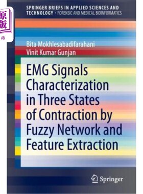 海外直订Emg Signals Characterization in Three States of Contraction by Fuzzy Network and 三种收缩状态下肌电信号的模