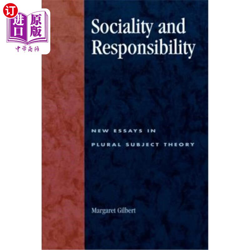 海外直订Sociality and Responsibility: New Essays in Plural Subject Theory 社会性与责任：多元主体理论新论