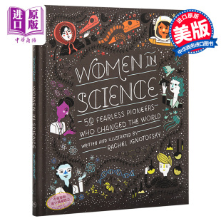 50位女科学家 中商原版 Ignotof Science Rachel 励志人物传记 无所畏惧：影响世界历史 儿童科普绘本 Women 英文原版