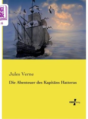 海外直订德语 Die Abenteuer des Kapit?ns Hatteras 大一时的历险?n 