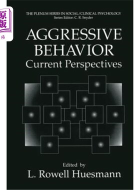 海外直订Aggressive Behavior: Current Perspectives 攻击性行为:当前观点