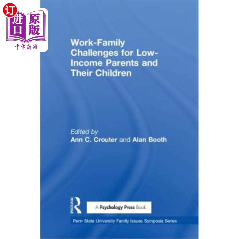海外直订Work-Family Challenges for Low-Income Parents and Their Children 低收入父母及其子女的工作与家庭挑战