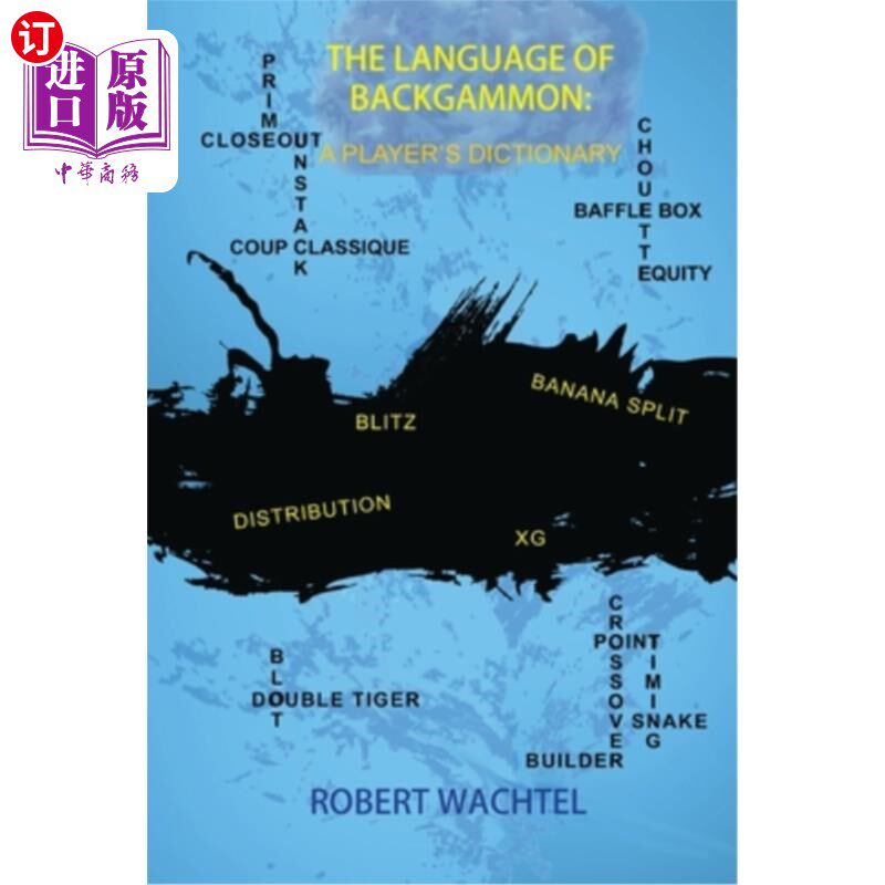 海外直订The Language of Backgammon: A Player's Dictionary 西洋双陆棋的语言:玩家字典