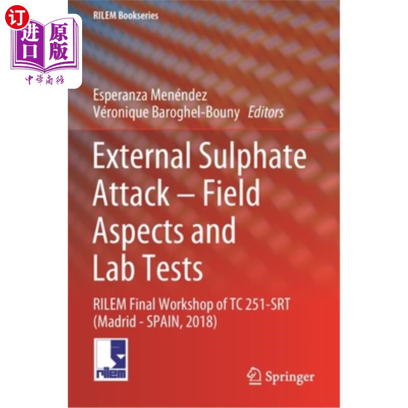 海外直订External Sulphate Attack - Field Aspects and Lab Tests: Rilem Final Workshop of