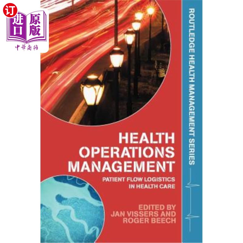 海外直订Health Operations Management: Patient Flow Logistics in Health Care 卫生运营管理:卫生保健中的病患流后勤