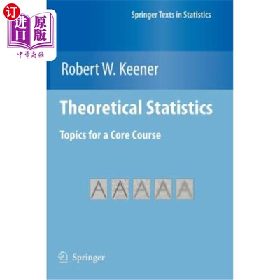 海外直订Theoretical Statistics: Topics for a Core Course 理论统计学：核心课程的主题