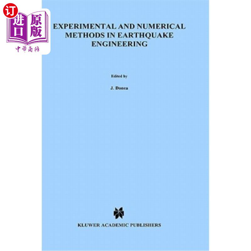 海外直订Experimental and Numerical Methods in Earthquake Engineering 地震工程中的实验与数值方法