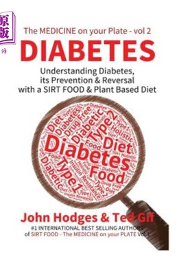 海外直订医药图书Diabetes: Understanding Diabetes, Prevention & Reversal with a SIRT FOOD & Plant 糖尿病：通过SIRT食