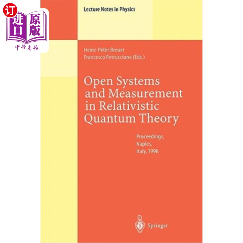 海外直订Open Systems and Measurement in Relativistic Quantum Theory: Proceedings of the  相对论量子理论中的开放系统
