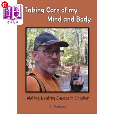 海外直订医药图书Taking Care of my Mind and Body - Making Healthy Choices in October 照顾我的身心-在十月做出健康的选