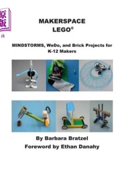 海外直订Makerspace Lego: Mindstorms, Wedo, and Brick Projects for K-12q Makers Makerspace乐高：K-12q制造