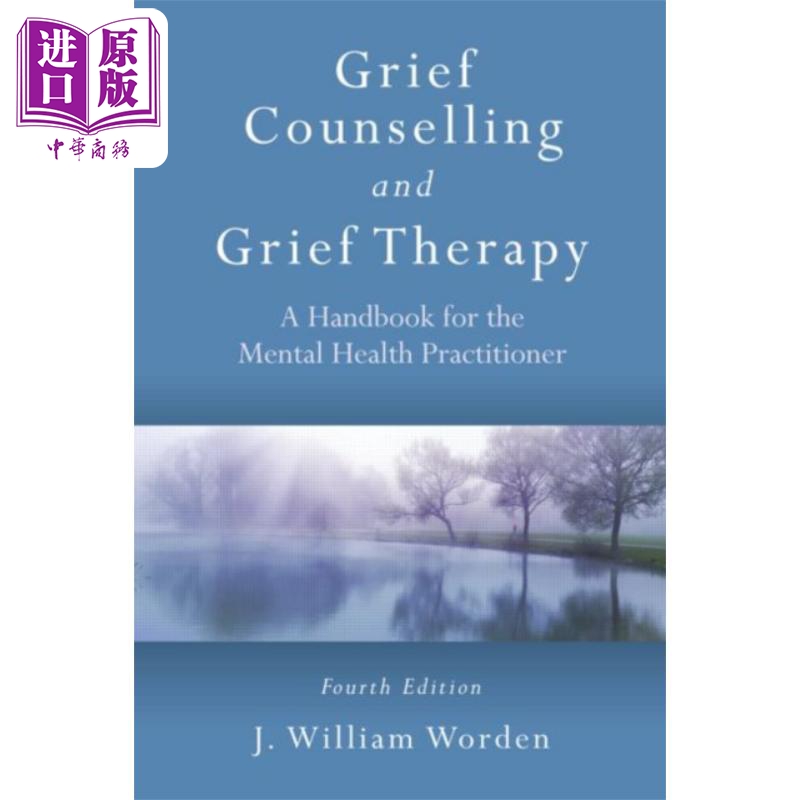 现货 悲伤咨询与疗法 精神健康从业者手册  第4版  英文原版 J William Worden Grief Counselling and Therapy【中商原版】