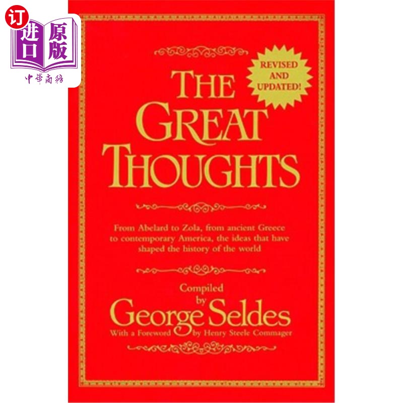 海外直订The Great Thoughts, Revised and Updated: From Abelard to Zola, from Ancient Gree 伟大的思想，修订和更新:从怎么看?