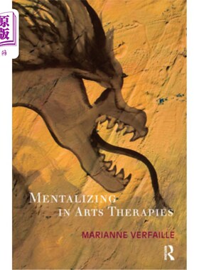 海外直订医药图书Mentalizing in Arts Therapies 艺术疗法中的心智化