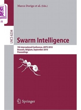 海外直订Swarm Intelligence: 7th International Conference, ANTS 2010, Brussels, Belgium,  Swarm Intellige