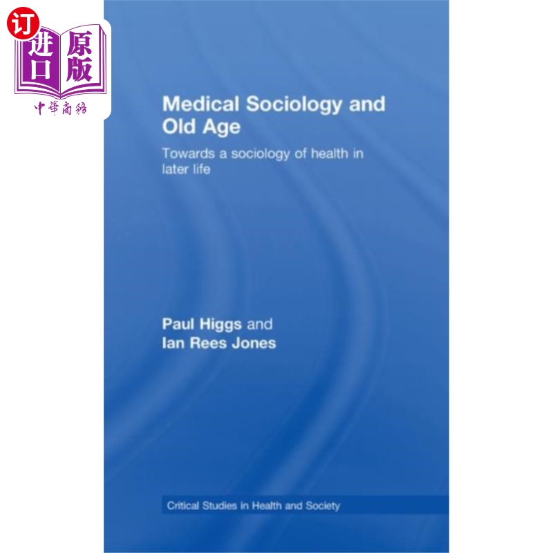 海外直订Medical Sociology and Old Age 医学社会学与老年