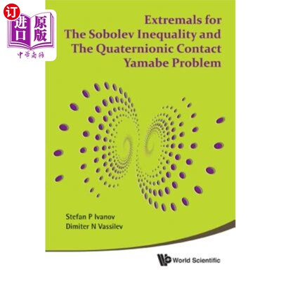 海外直订Extremals for the Sobolev Inequality and the Quaternionic Contact Yamabe Problem Sobolev不等式和四元数接