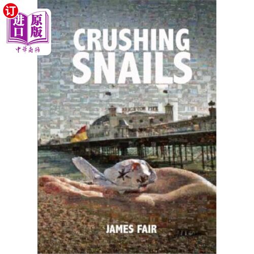 海外直订Crushing Snails 碾碎的蜗牛