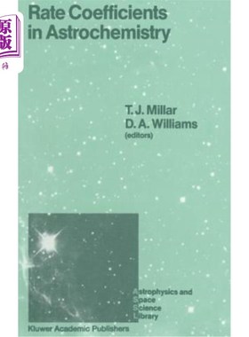 海外直订Rate Coefficients in Astrochemistry: Proceedings of a Conference Held at Umis, M 天体化学中的速率系数：九月