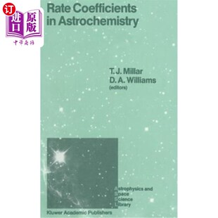 海外直订Rate Coefficients in Astrochemistry: Proceedings of a Conference Held at Umis, M 天体化学中的速率系数：九月