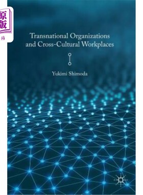 海外直订Transnational Organizations and Cross-Cultural Workplaces 跨国组织与跨文化工作场所