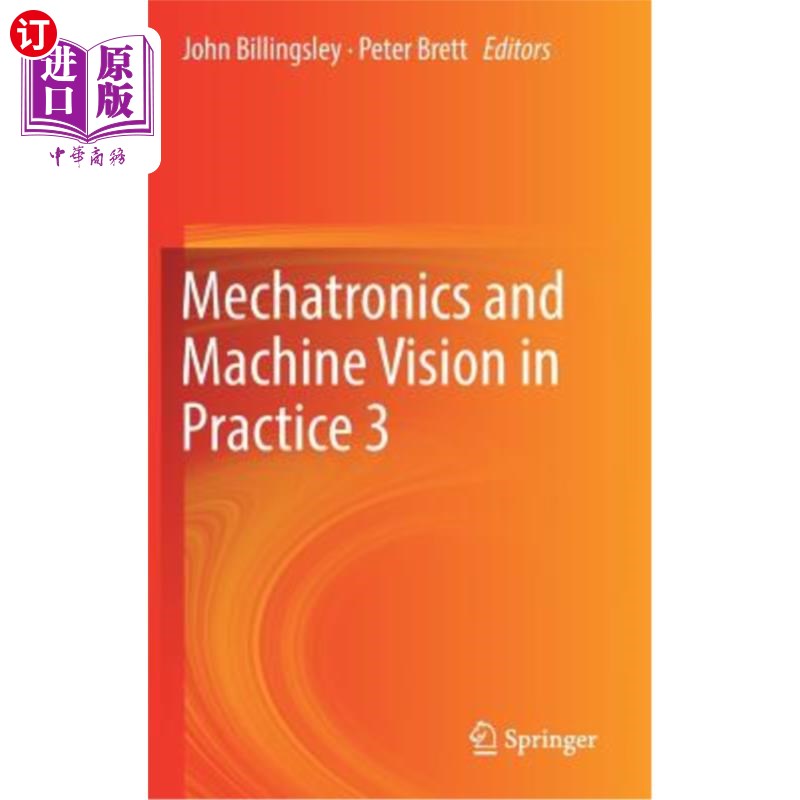 海外直订Mechatronics and Machine Vision in Practice 3 机电一体化与机器视觉实践