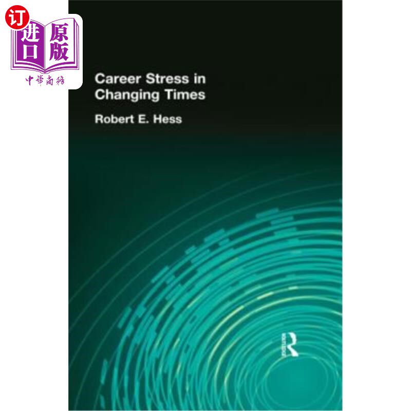 海外直订Career Stress in Changing Times 时代变迁中的职业压力