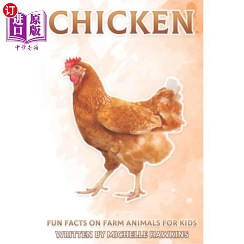 海外直订Chicken: Fun Facts on Farm Animals for Kids #7 鸡:儿童农场动物的有趣事实#7