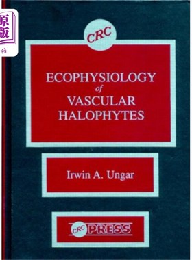 海外直订Ecophysiology of Vascular Halophytes 维管盐生植物的生态生理学
