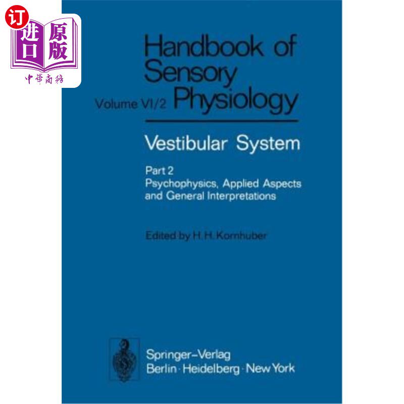 海外直订医药图书Vestibular System Part 2: Psychophysics, Applied Aspects and General Interpretat 前庭系统第2部分：